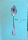 Elena & Clare Dunkle - Elena Vanishing : A Memoir