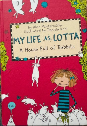 Alice Pantermuller - My Life As Lotta : A House Full Of Rabbits (Hardcover)