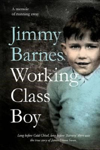 Jimmy Barnes - Working Class Boy (Hardcover)