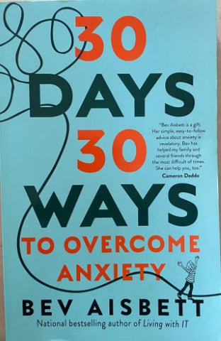 Bev Aisbitt - 30 Days 30 ways To Overcome Anxiety
