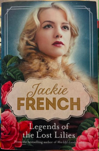 Jackie French - Legends Of The Lost Lilies