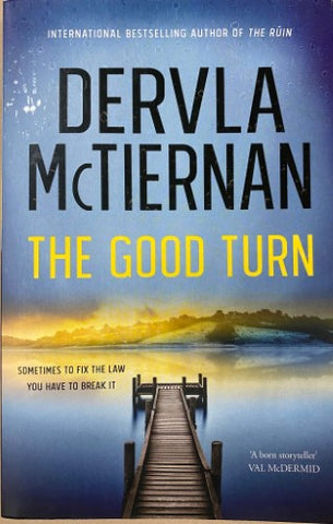 Dervla McTiernan - The Good Turn