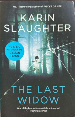 Karin Slaughter - The Last Widow