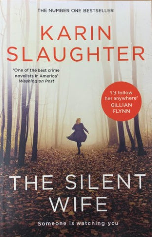 Karin Slaughter - The Silent Wife