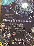 Julia Baird - Phosphorescence (Hardcover)