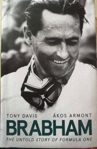 Tony Davis / Akos Armont - Brabham : The Untold Story Of Formula One (Hardcover)
