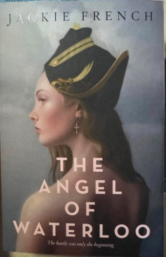 Jackie French - The Angel Of Waterloo