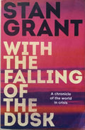 Stan Grant - With The Falling Of The Dusk