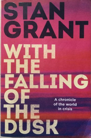 Stan Grant - With The Falling Of The Dusk