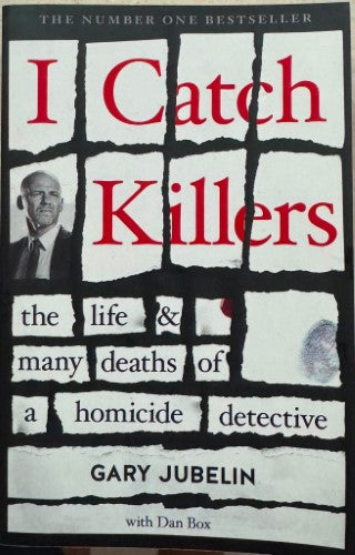 Gary Jubelin / Dan Box - I Catch Killers