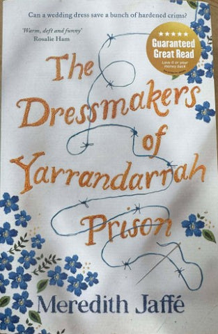 Meredith Jaffe - The Dressmakers Of Yarrandarrah Prison