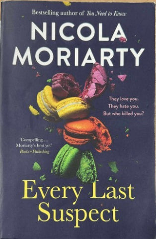 Nicola Moriarty - Every Last Suspect