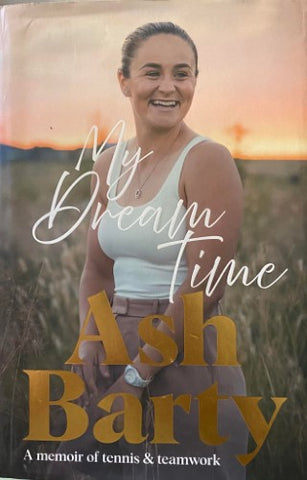 Ash Barty - My Dream Time (Hardcover)