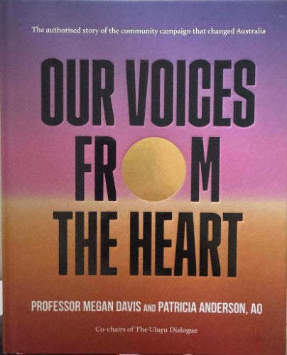 Megan Davis / Patricia Anderson - Our Voices From The Heart (Hardcover)