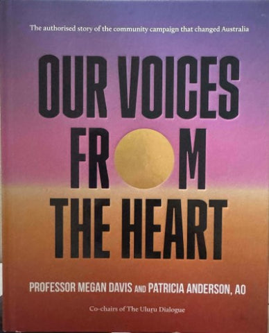 Megan Davis / Patricia Anderson - Our Voices From The Heart (Hardcover)