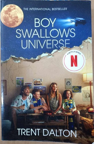 Trent Dalton - Boy Swallows Universe