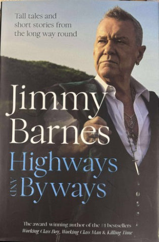 Jimmy Barnes - Highways And Byways (Hardcover)