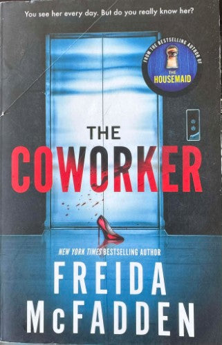 Freida McFadden - The Coworker