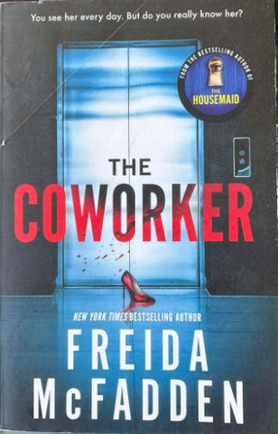Freida McFadden - The Coworker