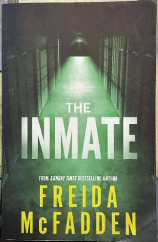 Freida McFadden - The Inmate