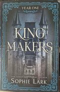Sophie Lark - KingMakers : Year One