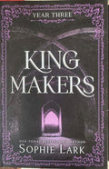 Sophie Lark - KingMakers : Year Three