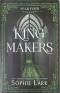 Sophie Lark - KingMakers : Year Four