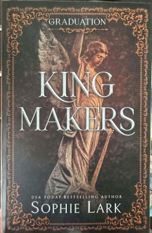 Sophie Lark - KingMakers : Graduation