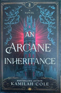 Kamilah Cole - An Arcane Inheritance