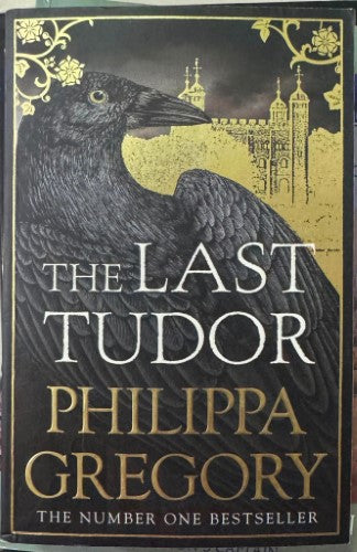 Philippa Gregory - The Last Tudor