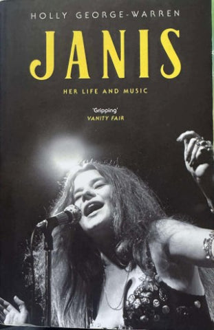 Holly George-Warren - Janis : Her Life & Music