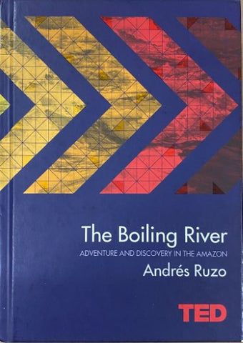 Andres Ruzo - The Boiling River (Hardcover)