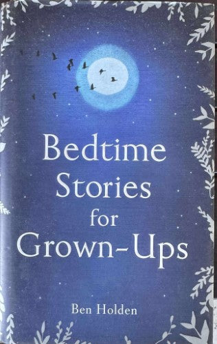 Ben Holden - Bedtime Stories For Grown-Ups (Hardcover)