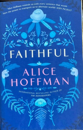 Alice Hoffman - Faithfull