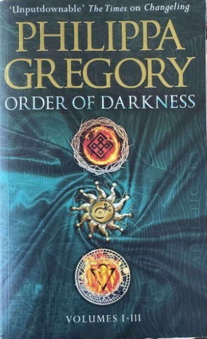 Phillipa Gregory - Order Of Darkness : Volumes I-III