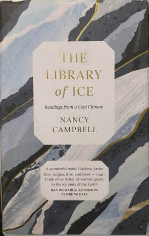 Nancy Campbell - The Library Of Ice : Readings From A Cold Climate (Hardcover)