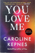 Caroline Kepnes - You Love Me