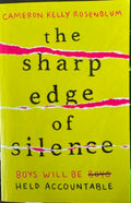 Cameron Kelly Rosenblum - The Sharp Edge Of Silence : Boys Will Be Held Accountable