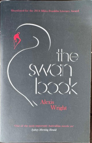 Alexis Wright - The Swan Book