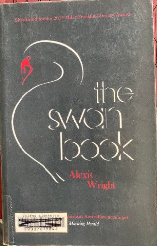 Alexis Wright - The Swan Book