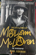 Paul Gorman - The Life & Times Of Malcolm McLaren