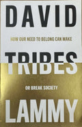 David Lammy - Tribes : How Our Need To Belong Can Make Or Break Society