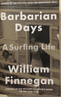 William Finnegan - Barbarian Days : A Surfing Life