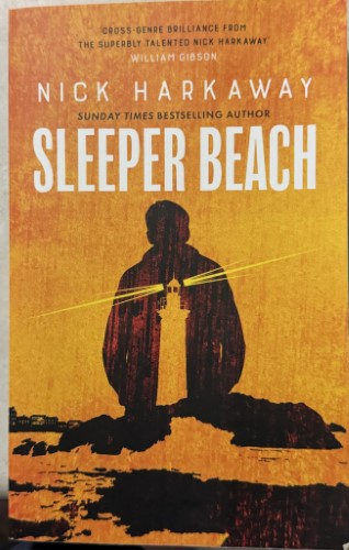 Nick Harkaway - Sleeper Beach