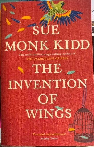Sue Monk Kidd - The Invention Of Wings