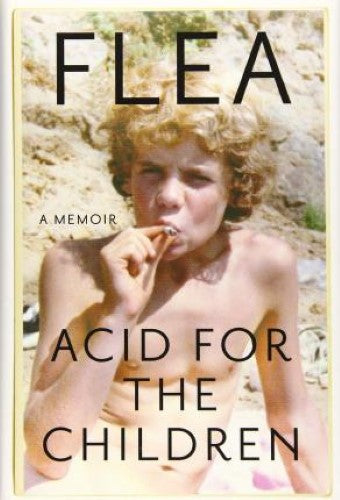 Flea - Acid For The Children