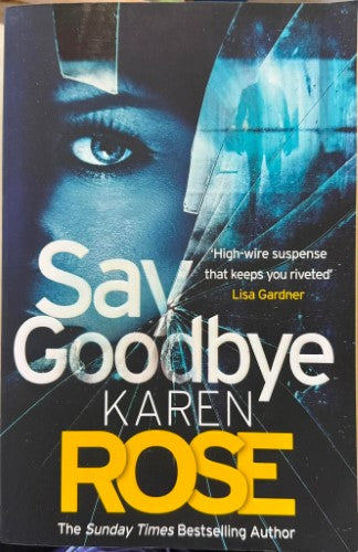 Karen Rose - Say Goodbye