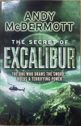 Andy McDermott - The Secret Of Excalibur