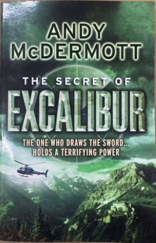 Andy McDermott - The Secret Of Excalibur