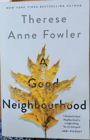 Therese Anne Fowler - A Good Neighbourhood